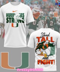 Miami Hurricanes Stand Tall and Fight T-Shirt