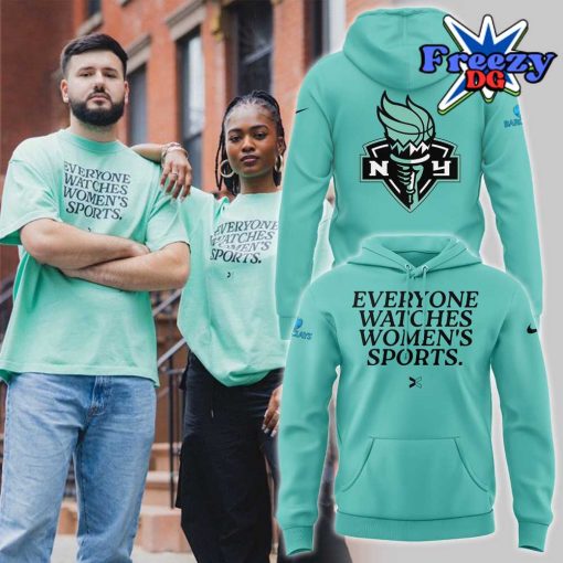 New York Liberty Everyone Watches Women’s Sports 2024 Hoodie