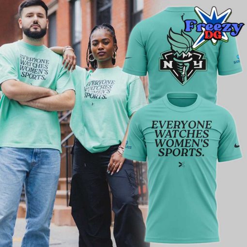 New York Liberty Everyone Watches Women’s Sports 2024 T-Shirt