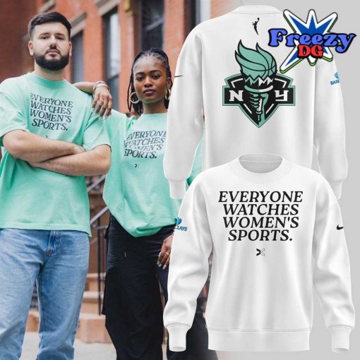 New York Liberty Everyone Watches Women’s Sports 2024 White Sweatshirt