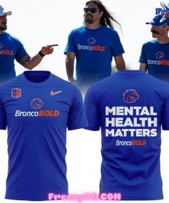 Boise State Broncos Mental Health Matters 2024 T-Shirt