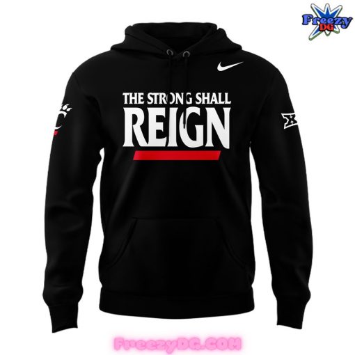 Cincinnati Bearcats The Strong Shall Reign Hoodie