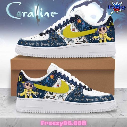 Coraline Be Wise Be Brave Be Tricky Nike Air Force 1