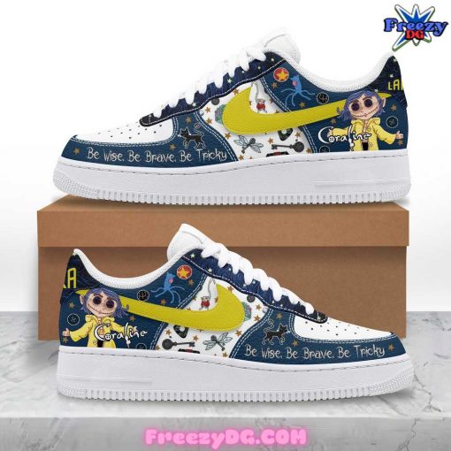 Coraline Be Wise Be Brave Be Tricky Nike Air Force 1