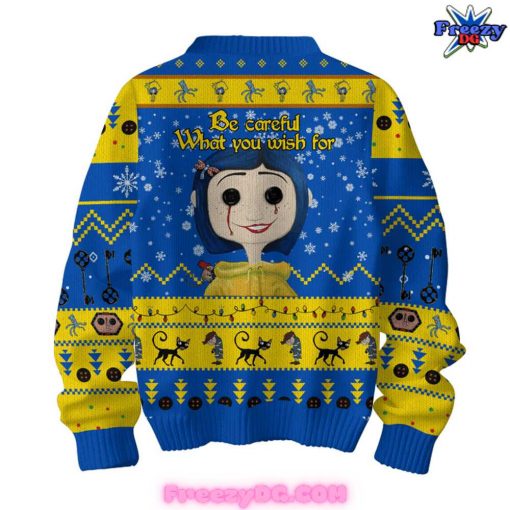 Coraline Be Careful What You Wish For Sweater