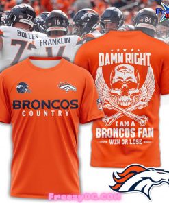 Denver Broncos Country Damn Right Edition T-Shirt