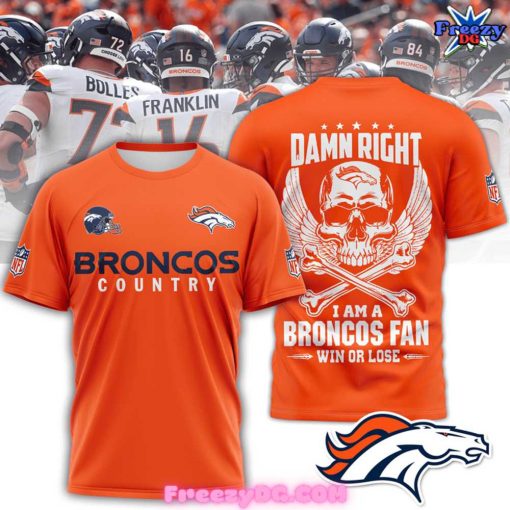 Denver Broncos Country Damn Right Edition T-Shirt