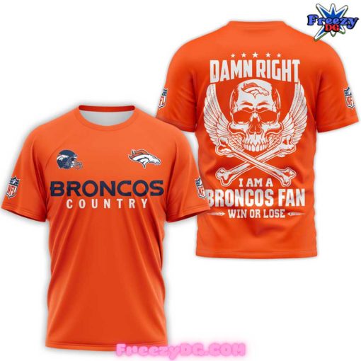 Denver Broncos Country Damn Right Edition T-Shirt