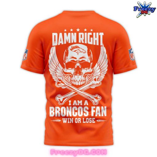 Denver Broncos Country Damn Right Edition T-Shirt