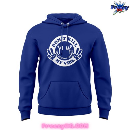 Los Angeles Dodgers Don’t Kill My Vibe Special 2024 Hoodie