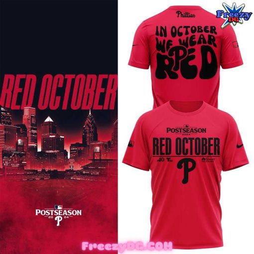 Philadelphia Phillies Red October Postseason 2024 T-Shirt