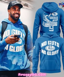 San Francisco 49ers No Guts No Glory Hoodie