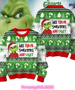 Grinch All Your Sweaters Are Ugly Sweater