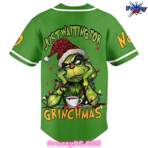 The Grinch Just Waiting For Grinchmas Baseball Jersey