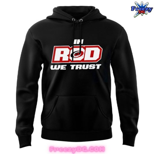 Carolina Hurricanes In ROD We Trust Special Hoodie