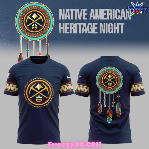 Denver Nuggets Native American Heritage Night T-Shirt