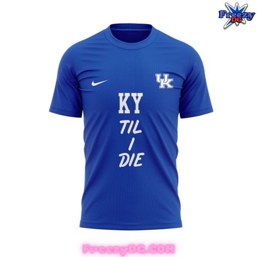 Kentucky Wildcats Til I Die Special 2024 Blue T-Shirt