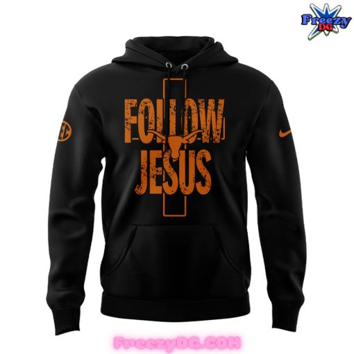 Texas Longhorns Follow Jesus 2024 Black Hoodie