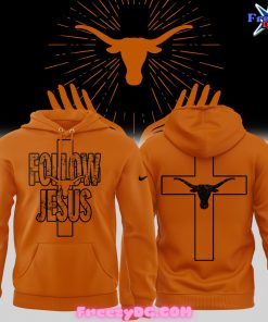 Texas Longhorns Follow Jesus 2024 Orange Hoodie