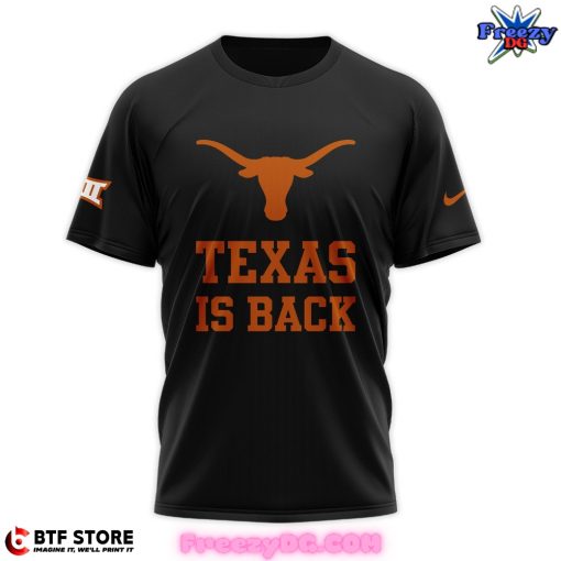 Texas Longhorns Is Back Limited Edition T-Shirt