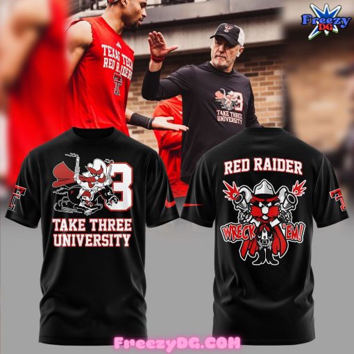 Texas Tech Red Raiders Take Three University T-Shirt