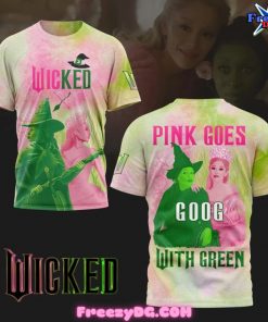 Wicked Pink Goes Goog With Green Special T-Shirt