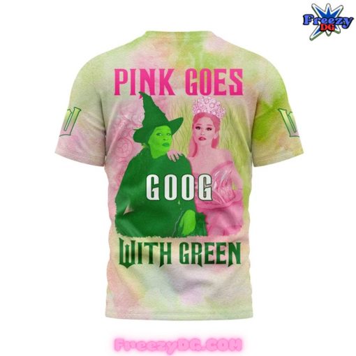 Wicked Pink Goes Goog With Green Special T-Shirt