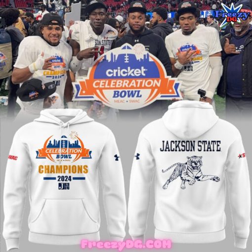 Jackson State Tigers Celebration Bowl Champions 2024 Hoodie