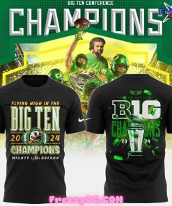 Oregon Ducks 2024 High In The Big Ten Champions Black T-Shirt