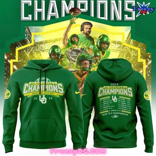 Oregon Ducks Big Ten Football Conference Champions 2024 Green Hoodie